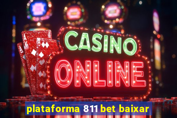 plataforma 811 bet baixar